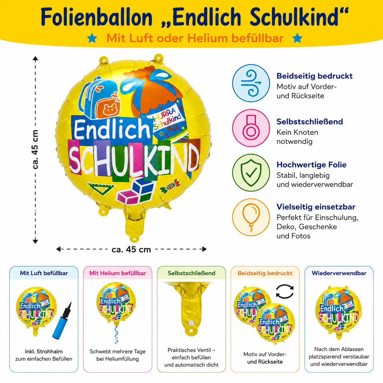 Endlich Schulkind Folienballon mit Größenangaben, Helium- und Luftbefüllung sowie beidseitigem Druck.
