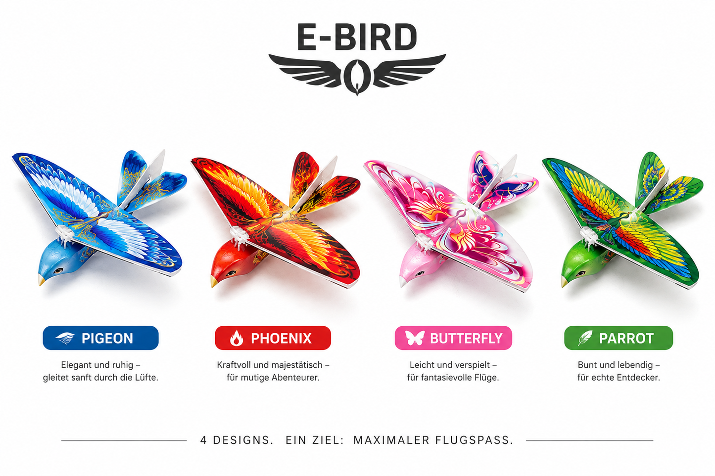 E-BIRD Flugvögel in den Varianten Pigeon, Phoenix, Butterfly und Parrot im direkten Vergleich